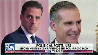 Fox News: Hunter Biden Sells Five Paintings for $75,000 Each at Hollywood Art Showing