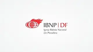 Culto de Estudo 14/01/2025 - Igreja Batista Nacional em Planaltina - DF