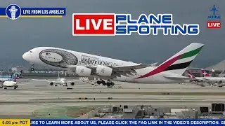 🔴LIVE Plane Spotting at Los Angeles International Airport LAX
