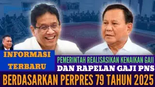PEMERINTAH SAHKAN KENAIKAN GAJI DAN RAPELAN PNS BERDASARKAN PERPRES 79 TAHUN 2025