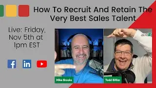 How To Recruit And Retain The Very Best Sales Talent