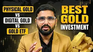 How to invest in Gold 2026 | Physical vs Digital vs SGB 