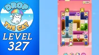 Drop The Cat Level 327 Walkthrough