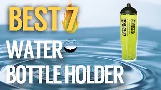 ✅ 7 Best Water Bottle Holder 2019 (Buying Guide)