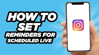 How To Set Reminders For A Scheduled Instagram Live | Simple Tutorial (2025)