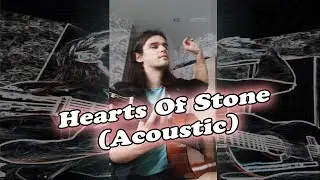Tom Ray - Hearts Of Stone (Acoustic)