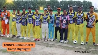T20NPL Delhi Camp -Full Highlights, Professional Coaching, Player Development & Future Cricket Stars