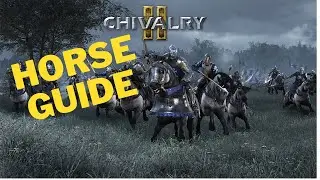 Chivalry 2 : Horse Guide