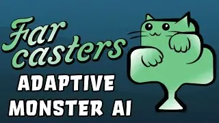 Farcasters Highlight: Adaptive Monster AI