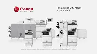 Simplify, Control and Evolve with imageRUNNER Advance
