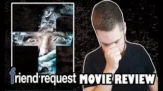 Friend Request - Movie Review