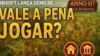 Ubisoft lan&ccedil;a demo de Anno 117: Pax Romana &ndash; Vale a pena jogar?