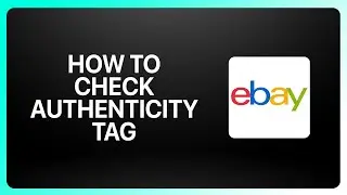 How To Check Ebay Authenticity Tag Tutorial