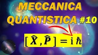 RICAVARE IL Principio di Indeterminazione di Heisenberg - MQ10 #fisicaquantistica
