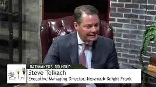 Rainmakers Roundup - Steve Tolkach-Executive Managing Director-Newmark Knight Frank