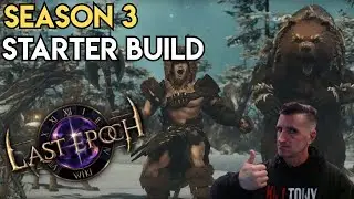 Last Epoch | Season 3 | My Season Start Plans: BearQuake Beastmaster