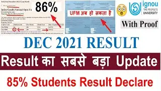 IGNOU DEC 2021 Exam Result Big Update (25th Update ) Published | 85% Result Declare | Ufm Chance