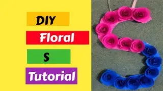 DIY 3D floral Alphabet | DIY 3D letters for birthday| Baby shower decoration.