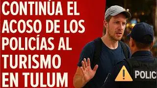 💥Tulum en Crisis Tur&iacute;stica: El Acoso Policiaco No Se Detiene #tulum #mexico #noticias #travel #beach