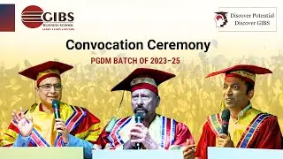 Celebrating the PGDM 2023&ndash;25 Batch Convocation | GIBS Business School | Best PGDM College