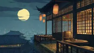 Wang Yue Si (望月思) | Rainy Night, Warm Light & Full Moon | Zen Chinese Music