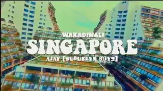 Wakadinali - SINGAPORE Ft. Ajay | Buruklyn Boyz [Official Music Video]