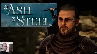 Of Ash and Steel - №56 - ЗЛАТАР, УКРАДЕННОЕ ПЛАТЬЕ и НЕЗАКОНЧЕННОЕ ДЕЛО