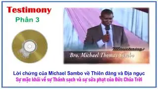 4-3-Lời chứng của Michael Sambo: Mặc khải t&acirc;m linh về sự Th&aacute;nh sạch v&agrave; sự sửa phạt của Đức Ch&uacute;a Trời