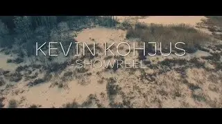 Kevin Kohjus - Showreel 2017