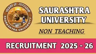 Saurashtra University Non Teaching Post's 2025 || Application Start's Check Link Salary Age All info