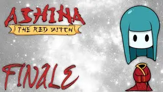 Welcome Home | Ashina: The Red Witch | FINALE
