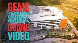 GEMS International School | Drone Aerial Video Services Malaysia