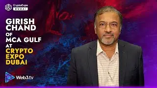 Girish Chand of MCA Gulf at Crypto Expo Dubai 2025
