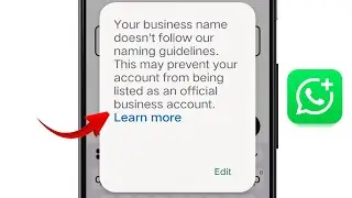 FIXED Your Business Name Doesn't Follow our Naming Guidelines on WhatsApp Business