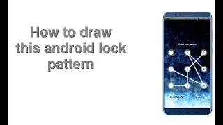 Android lock pattern 3,5,8,7,4,9,2,6