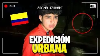 EXPLORANDO LAS CALLES de COLOMBIA A LAS 3:00 AM ☠️ *casi nos roban* | Sacha Uzumaki ft. Cholexs