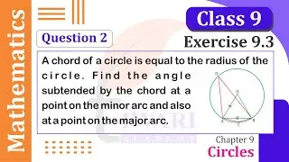 Class 9 Maths Chapter 9 Exercise 9.3 Question 2 Circles in Hindi and English Medium by Tiwari Sir.