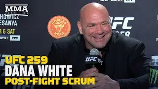 UFC 259: Dana White Post-Fight Press Conference - MMA Fighting