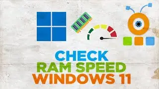 How to Check Ram Speed in Windows 11