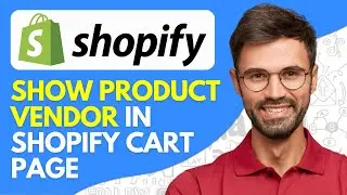 How to Show Product Vendor in Shopify Cart Page - 2026