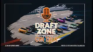 🎙️ DraftZone CIN Talk &ndash; Episodio 10 | Post Gara Vitogaz Talladega 300