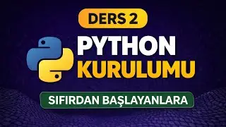 Python ve VS Code Kurulumu &ndash; Ders 2