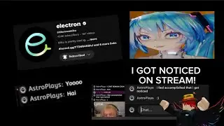 I GET NOTICED ON STREAM BY @Electronmiku ! | AstroPlays