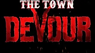 PURE TERROR, SCREAMS, AND COMEDY | DEVOUR THE TOWN BETA