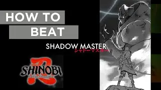 How to Defeat THE SECRET BOSS : SHADOW MASTER in Shinobi: Art of Vengeance | Step-by-Step Guide