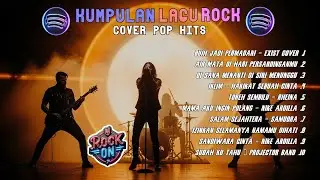Kumpulan Rock Terbaik | Cover Pop Rock Indonesia | Hits Lagu Pilihan | Nuansa Rock Power