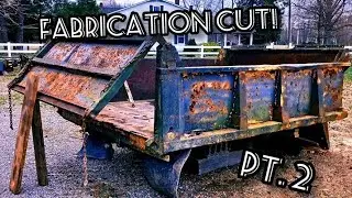$1000 Dump Truck: Episode 2 (Part 1) (Fabrication Cut)
