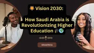 🌟 Vision 2030 How Saudi Arabia is Revolutionizing Higher Education 🎓🌍