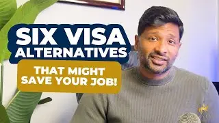 SIX H1B VISA ALTERNATIVES - That Might Save Your Career in the US!