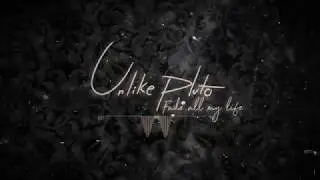 Unlike Pluto - Fade All My Life (Official Lyric Video)